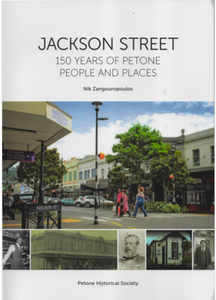 Jackson Street - 150 Years of Petone People and Places